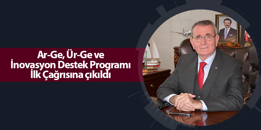 Ar-Ge, Ür-Ge ve İnovasyon Destek Programı İlk Çağrısına çıkıldı - samsun haber