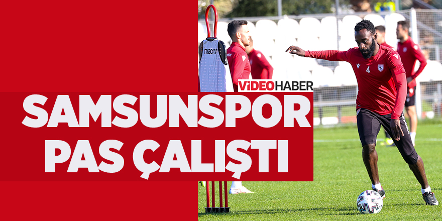 Samsunspor pas çalıştı - samsun haber