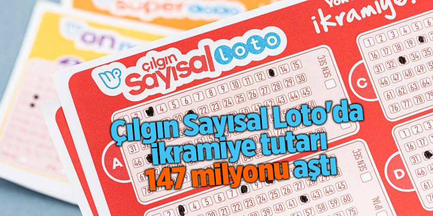 Çılgın Sayısal Loto'da ikramiye tutarı 147 milyonu aştı - samsun haber