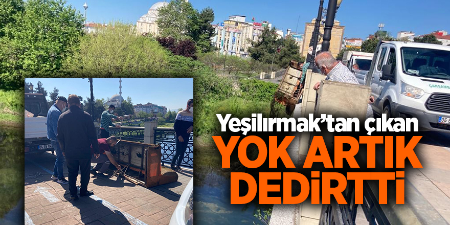 Yeşilırmak’tan çıkan yok artık dedirtti - samsun haber