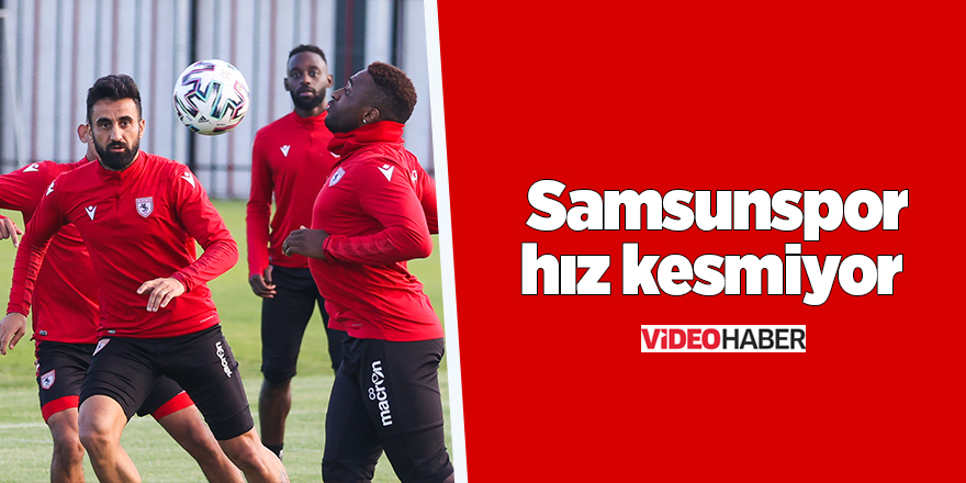 Samsunspor hız kesmiyor - samsun haber