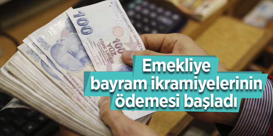 Emekliye bayram ikramiyelerinin ödemesi başladı - samsun haber