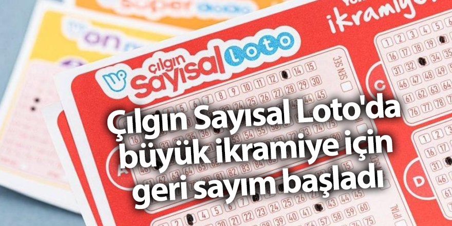 Çılgın Sayısal Loto'da büyük ikramiye için geri sayım başladı - samsun haber