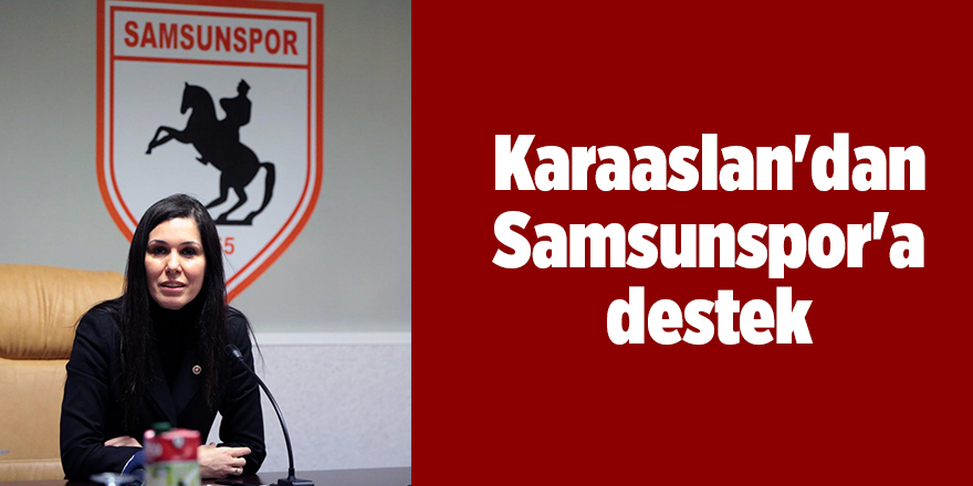 Karaaslan'dan Samsunspor'a destek - samsun haber