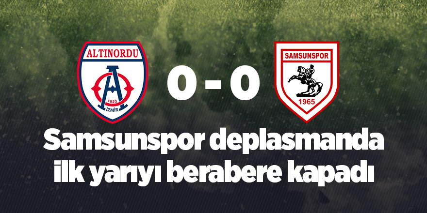 Samsunspor ilk yarıyı berabere kapadı - samsun haber