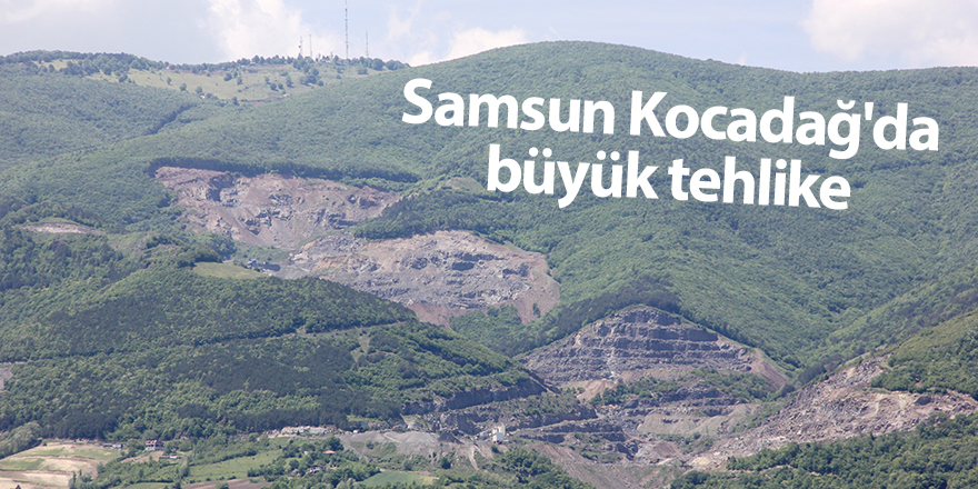 Samsun Kocadağ'da büyük tehlike - samsun haber