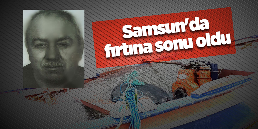 Alabora olan kayıktaki bir kişi öldü - samsun haber