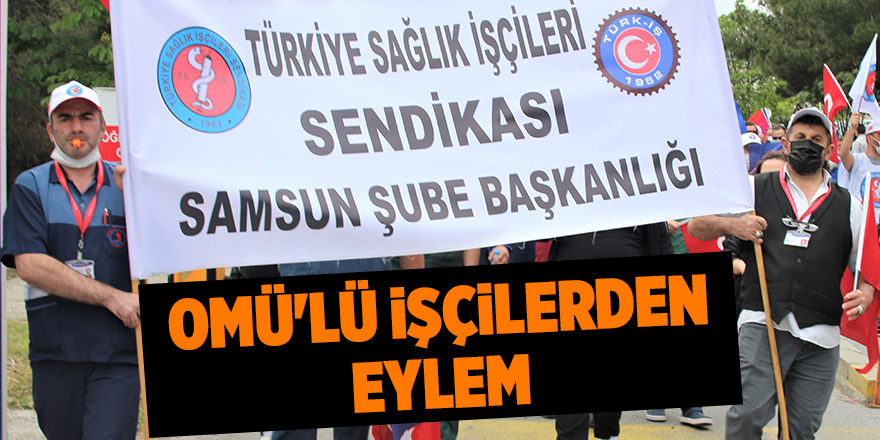 OMÜ'lü işçilerden eylem - samsun haber