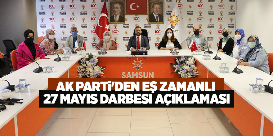 AK Parti'den eş zamanlı  27 Mayıs Darbesi açıklaması - samsun haber