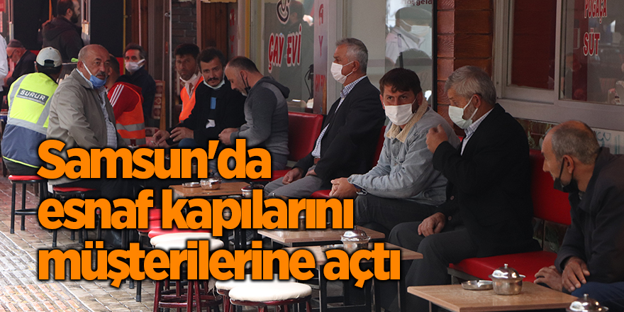 Samsun'da esnaf kapılarını müşterilerine açtı - samsun haber