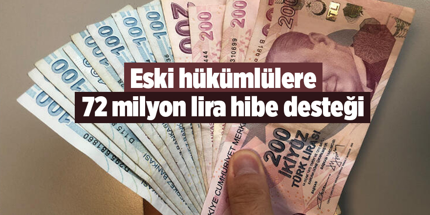 Eski hükümlülere 72 milyon lira hibe desteği  - samsun haber