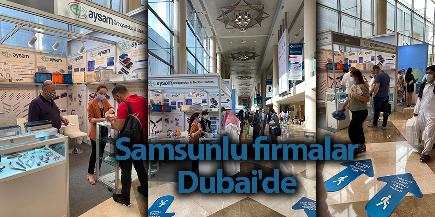 Samsunlu firmalar Dubai'de  - samsun haber