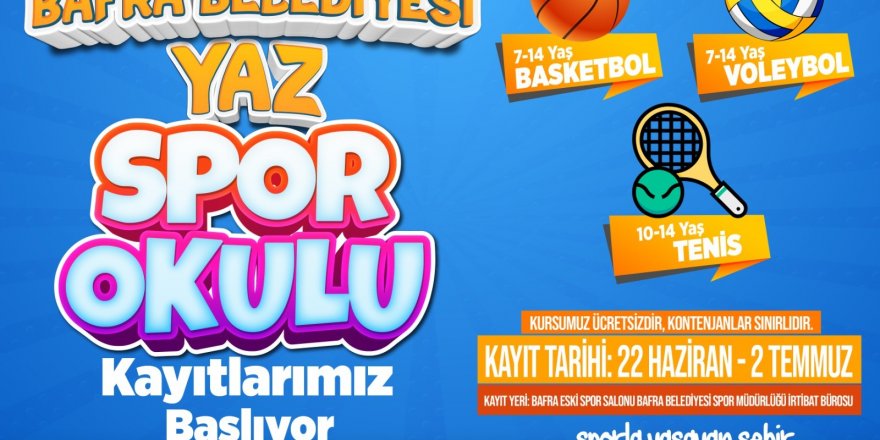 Bafra’da yaz spor okulları açılıyor - samsun haber