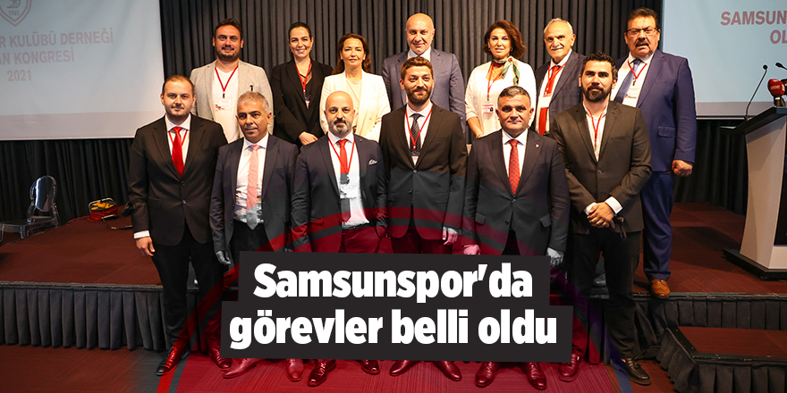 Samsunspor'da görevler belli oldu - samsun haber