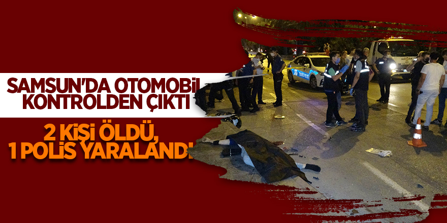 Samsun'da otomobil kontrolden çıktı - samsun haber