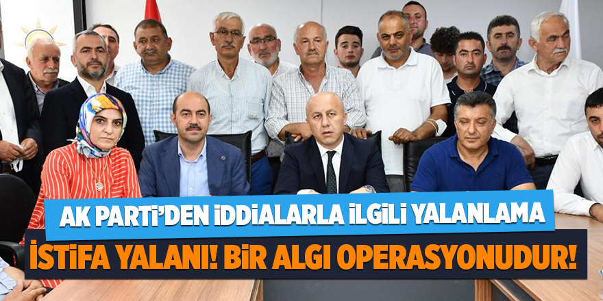 AK Parti’den iddialarla ilgili yalanlama - samsun haber