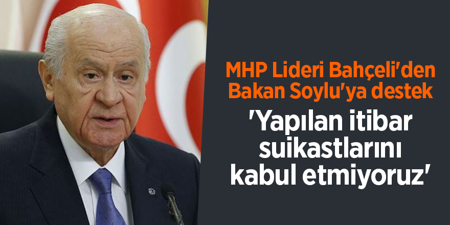 MHP Lideri Bahçeli'den Bakan Soylu'ya destek - samsun haber