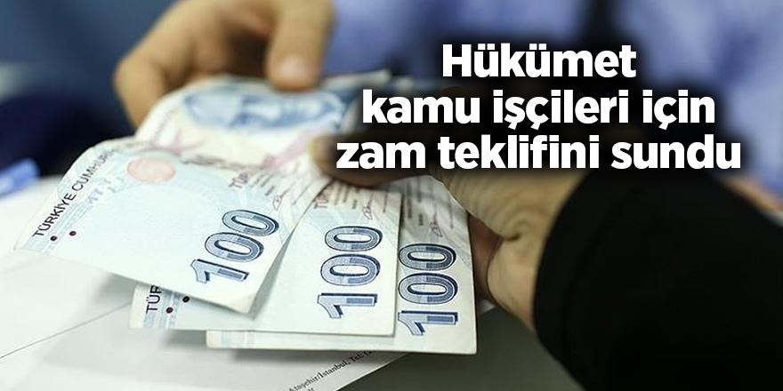 Hükümet kamu işçileri için zam teklifini sundu - samsun haber