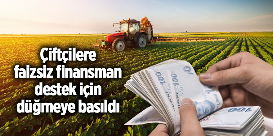 Çiftçilere faizsiz finansman destek için düğmeye basıldı - samsun haber