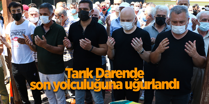 Tarık Darende son yolculuğuna uğurlandı - samsun haber