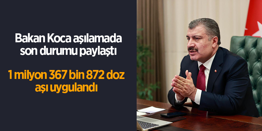 Bakan Koca aşılamada son durumu paylaştı - samsun haber