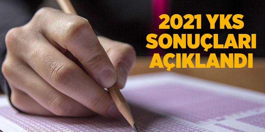 2021 YKS sonuçları açıklandı - samsun haber