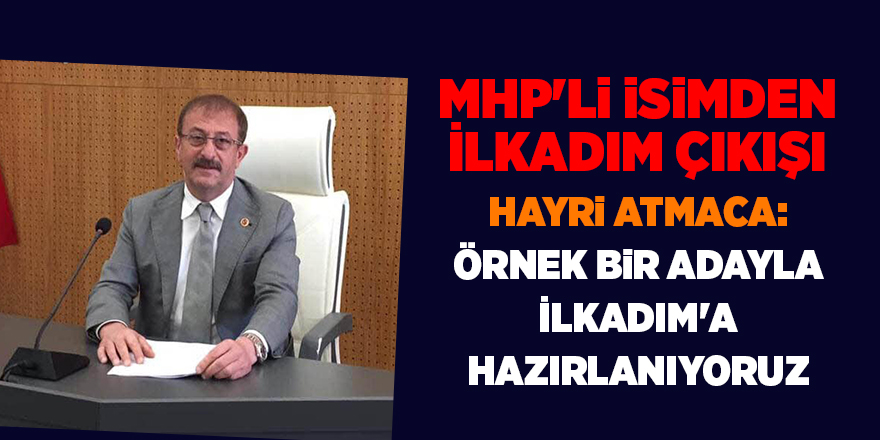 MHP 2024'te İlkadım'a başkan adayı hazırlıyor - samsun haber