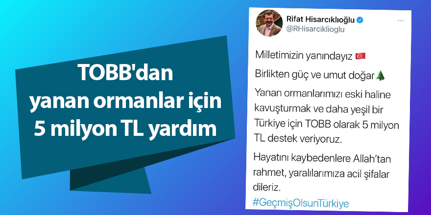 TOBB'dan yanan ormanlar için 5 milyon TL yardım - samsun haber