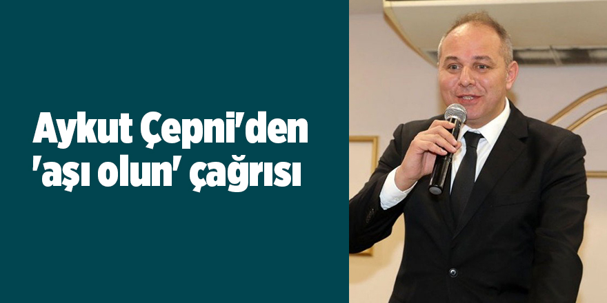 Aykut Çepni'den 'aşı olun' çağrısı - samsun haber