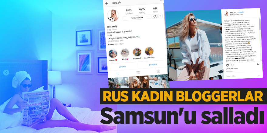 Rus kadın bloggerlar Samsun'u salladı