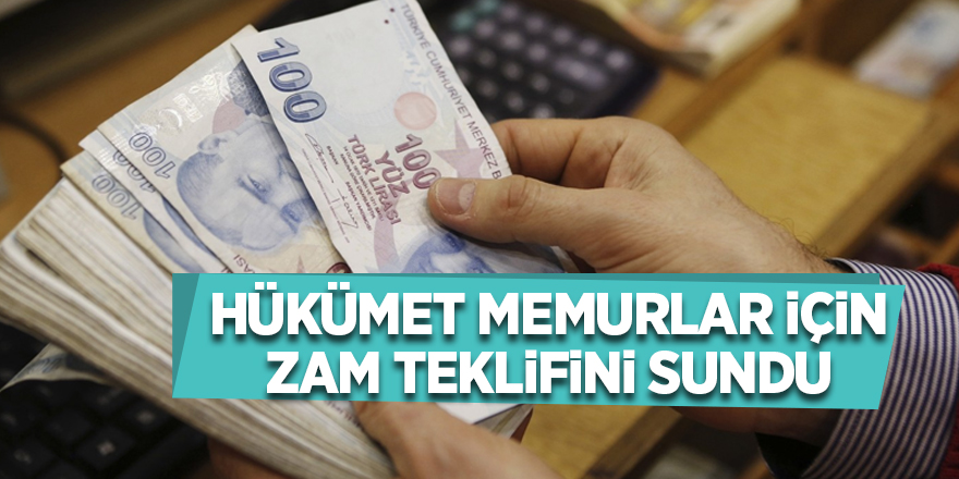 Hükümet memurlar için zam teklifini sundu - samsun haber