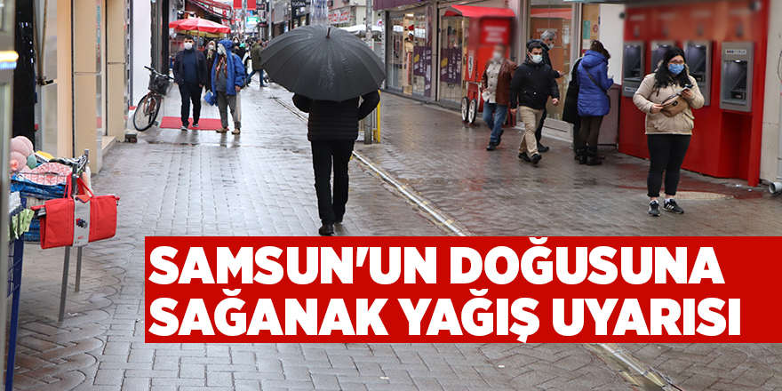 Samsun'un doğusuna sağanak yağış uyarısı - samsun haber