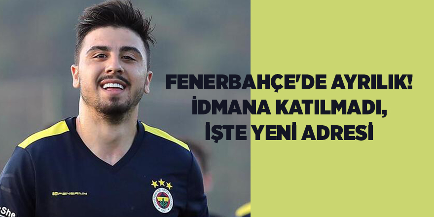 Fenerbahçe'de ayrılık! İdmana katılmadı, işte yeni adresi