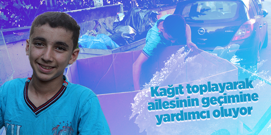 Kağıt toplayarak ailesinin geçimine yardımcı oluyor