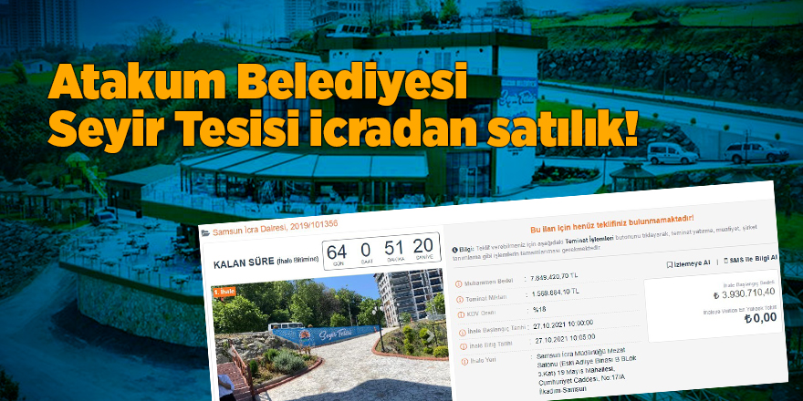 Atakum Belediyesi Seyir Tesisi icradan satılık!