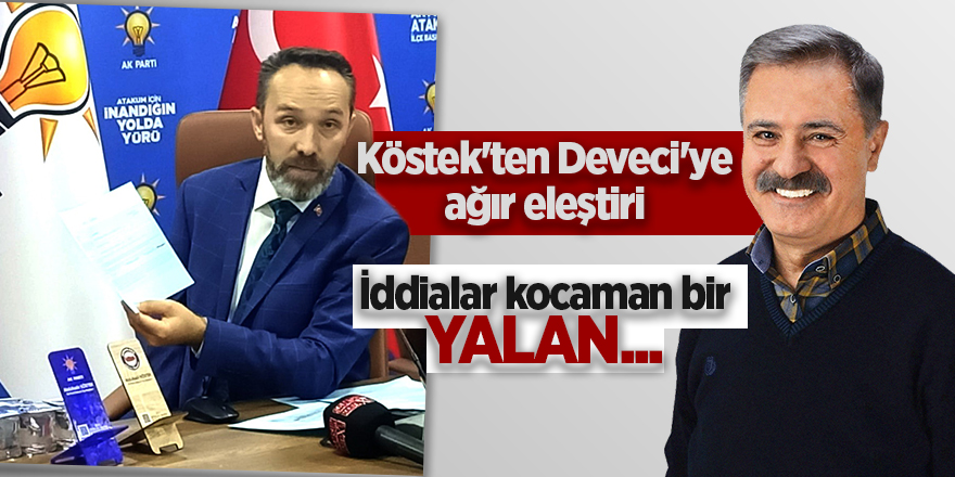 Köstek'ten Deveci'ye ağır eleştiri! İddialar kocaman bir YALAN... - samsun haber