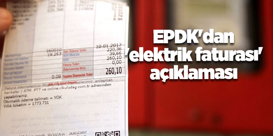 EPDK'dan 'elektrik faturası' açıklaması