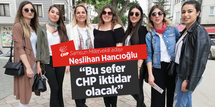 Bu sefer CHP iktidar olacak