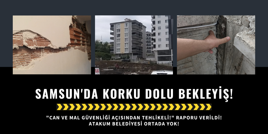 Atakum'da korkulu bekleyiş! "Binanın yıkılmasını mı bekliyorsunuz?"