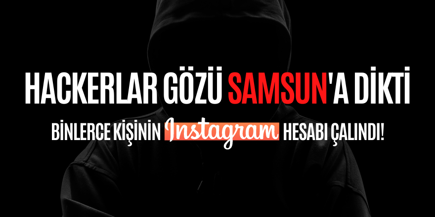 Samsun'da Instagram hırsızlığı!