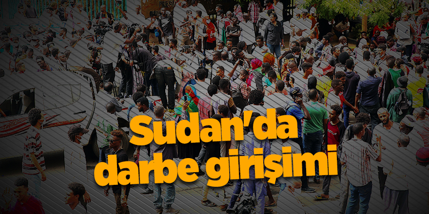 Sudan'da darbe girişimi