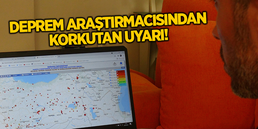 Deprem araştırmacısından korkutan uyarı!