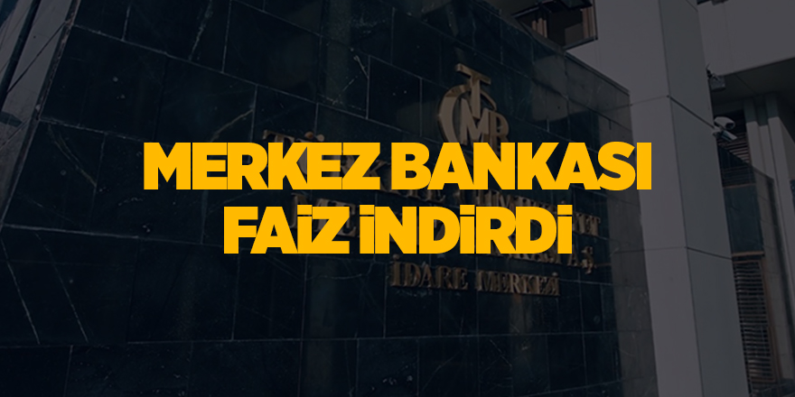 Merkez Bankası faiz indirdi