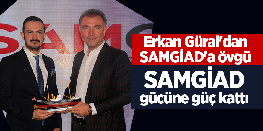 TÜGİK Başkanı Erkan Güral Samsun'da