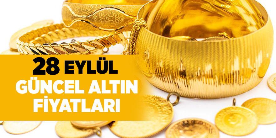 28 Eylül güncel altın fiyatları