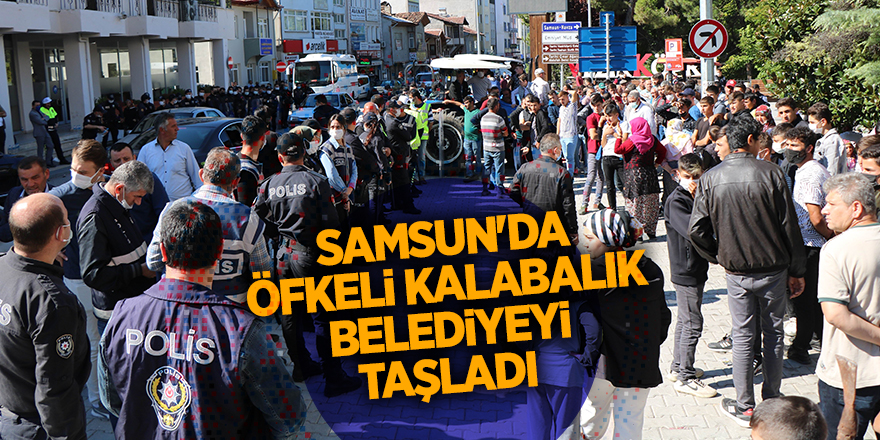 Samsun'da öfkeli kalabalık belediyeyi taşladı - samsun haber