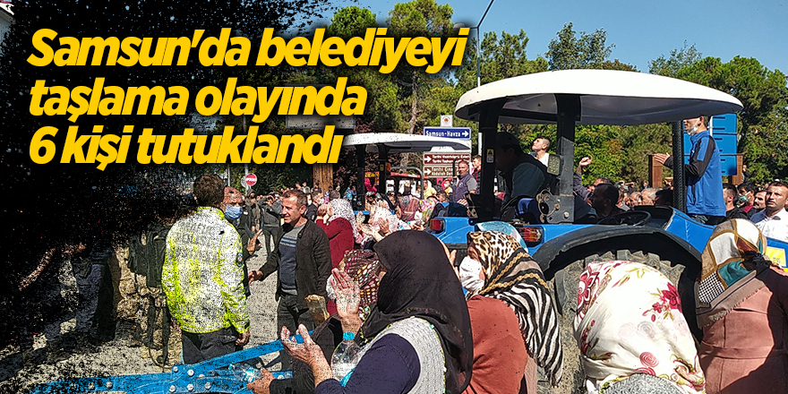 Samsun'da belediyeyi taşlama olayında 6 kişi tutuklandı - samsun haber