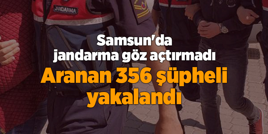 Samsun'da jandarma göz açtırmadı