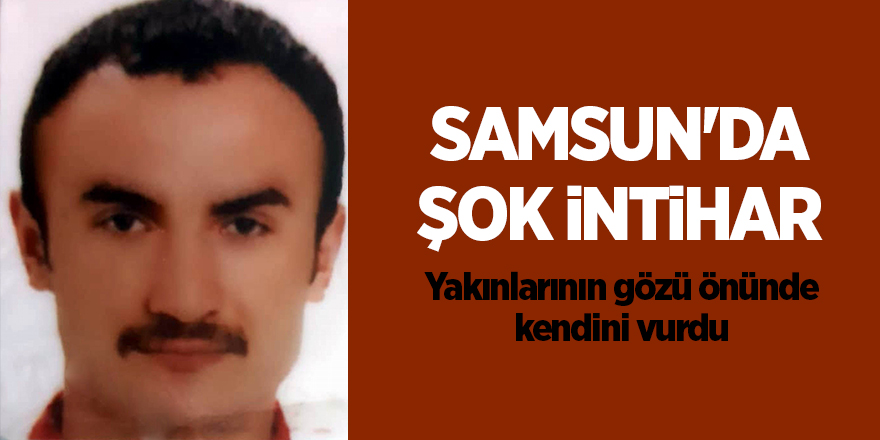 Samsun'da şok intihar - samsun haber