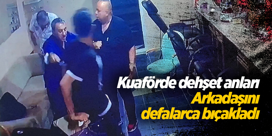 Kuaförde dehşet anları